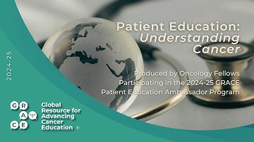 Side Effects of Bispecific Antibodies: CRS and ICANS  - 2025 Patient Education Ambassadors Pr