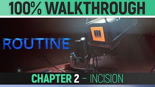 ROUTINE - Chapter 2: Incision - 100% Walkthrough (All Puzzles, Codes, Achievements and Solutions)