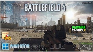Battlefield 4 Android Gameplay Winlator 7.1.3 Glibc - Tested on Snapdragon 845 + Settings!