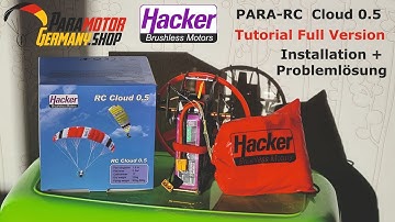 Hacker Motor Para-RC Cloud 0.5 Modell Gleitschirm Installation und Problemlösung Full Version