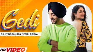 Diljit Dosanjh New Song (Gedi Full Video) Neeru Bajwa | Jatinder Shah | Latest Punjabi Songs 2022 Resimi