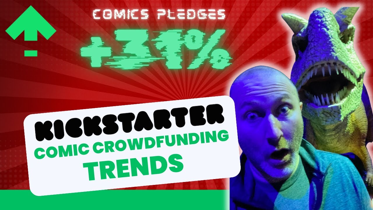 Funding Up 31%! 🤯 Kickstarter Reports Trends in Comics Crowdfunding