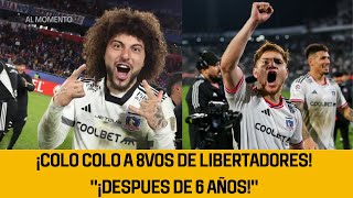 🚨COLO COLO DESPUES DE 6 AÑOS PASA A 8VOS DE LA LIBERTADORES🚨