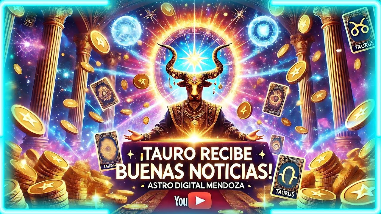 Tauro 💲💲 llegan noticias de riqueza a tu vida, estas preparado para ...