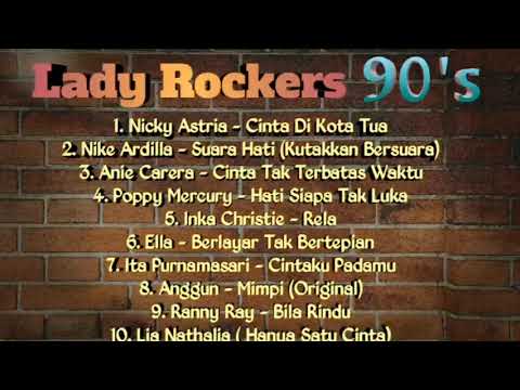 lagu nostalgia tahun 90an - lady rockers indonesia legends - YouTube