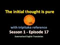 Path to nibbhana  season 1 episode 17  initial thought is pure
