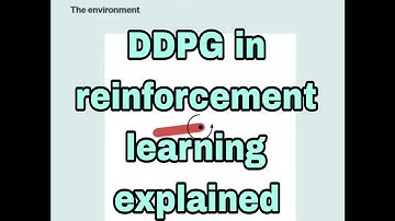 Deep Deterministic Policy Gradient (DDPG) in reinforcement learning explained with codes