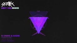 Skrillex - Dirty Vibe with Diplo, G-Dragon and CL (DJ Snake & Aazar Remix)  - Durasi: 3:37. 