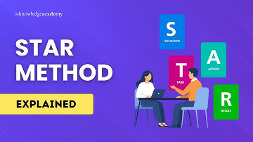 STAR Method Explained Answering Behavioural Interview Questions | The Knowledge Academy