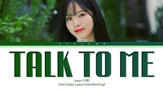 Jiwon (지원) - Talk to Me (네게 말해 (이 여름밤)) | Color Coded Lyrics _ Han/Rom/Eng