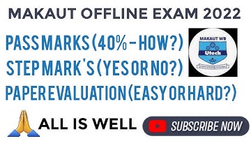 MAKAUT ODD SEM PASS MARKS, STEP MARKS, PAPER EVALUATION, ALL DETAILS, NEW RULE LAST TIME ONLY?, 2022