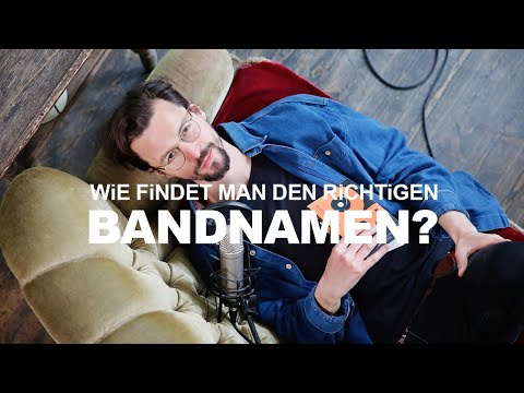 Video: Wie Findet Man Einen Bandnamen