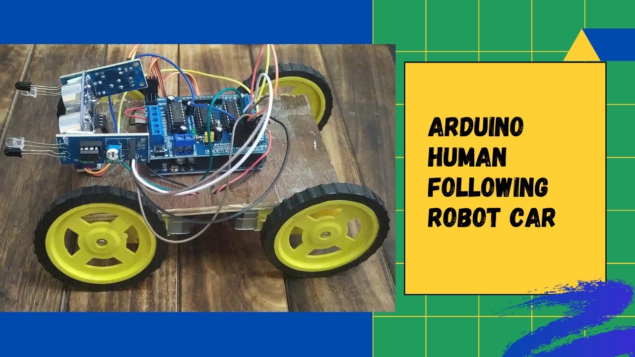 Human Following Robot | How To Make Arduino Human Following Robot Car ...