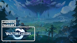 Vaultbreakers - Launch Trailer