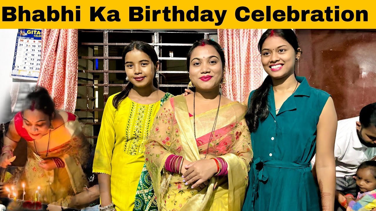 Bhabhi Ka Birthday Celebration 🎉 || Happy Birthday Bhabhi ||