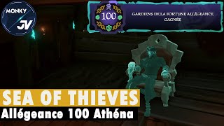 Niveau 100 Allégeance Gardien de la Fortune Sea of Thieves et Bénédiction Athéna ! 🤩