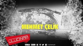 Mehmet Çelik - Kim Anlar Beni