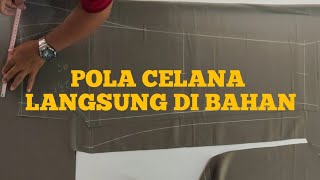teknik pola celana langsung di bahan