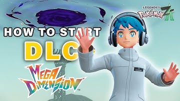 How to Start the Mega Dimension DLC & Unlock Hyperspace Lumiose ► Pokemon Legends ZA