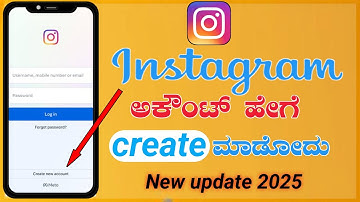 CREATE A NEW INSTAGRAM ACCOUNT 2025 UPDATE| How to Create Instagram kannada 2025| ಹೊಸ ಇನ್ಸ್ಟಾಗ್ರಾಮ್
