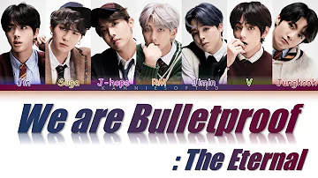 BTS (방탄소년단) – We are Bulletproof : the Eternal [Color Coded Lyrics Han/Rom/Eng]