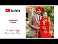 Live reception party  jaswant singh  simranjeet kaur 05022024