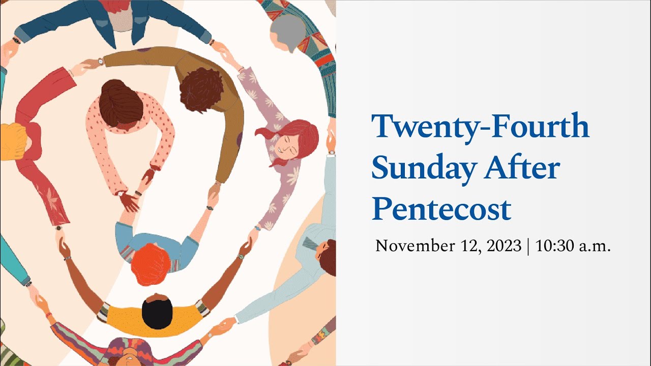 Twenty Fourth Sunday After Pentecost Youtube 
