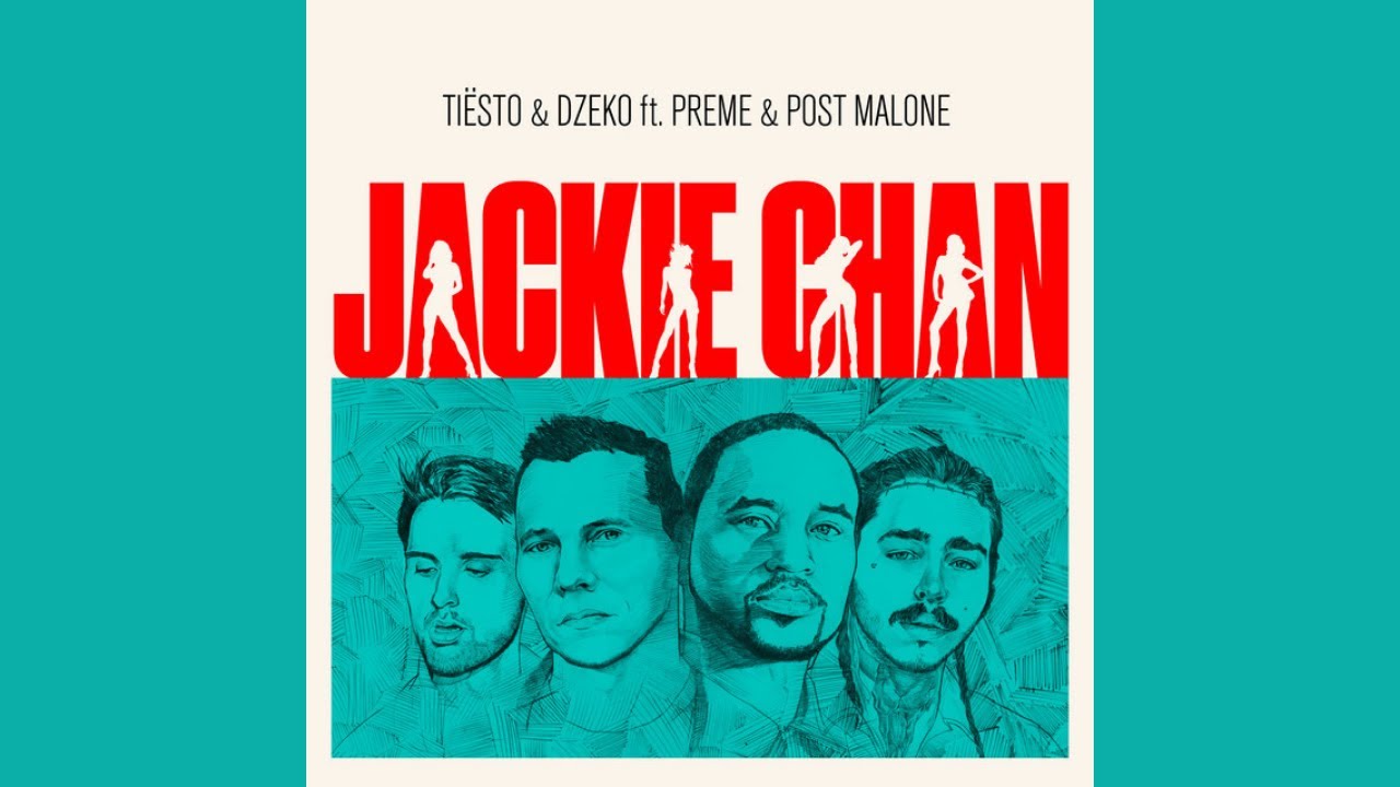 Tiësto, Dzeko feat. Preme, Post Malone - Jackie Chan (Audio) - YouTube