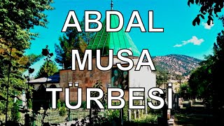 Antalya Elmalı Abdal Musa Türbesi - Dr. Murat