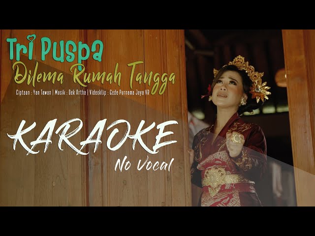 Tri Puspa - Dilema Rumah Tangga (KARAOKE) class=