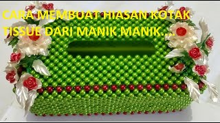 DIY Cara membuat kotak tisu dari manik - manik / acrylic tissue box craft