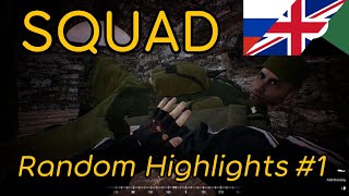 Squad - Random Highlights #1