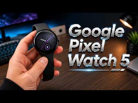 Video Don't Buy a Smartwatch Yet! Google Pixel Watch 5 Is Almost Here