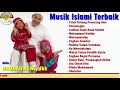 Full Album Musik Islami Terbaik - Haddad Alwi, Dkk (Bhs Indonesia)