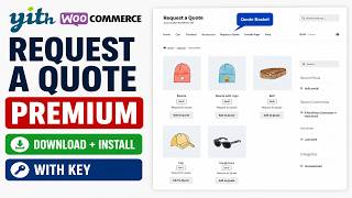 YITH WooCommerce Request a Quote Premium: Download & Installation Guide (With Key)