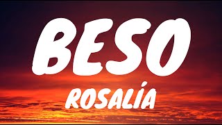Rosalía - Beso (Lyrics)