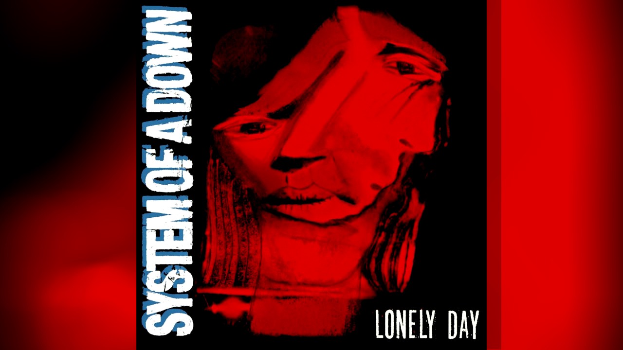 System of a Down - Lonely Day EP (FULL EP) - YouTube System of a Down - Lonely Day EP (FULL EP) - YouTube