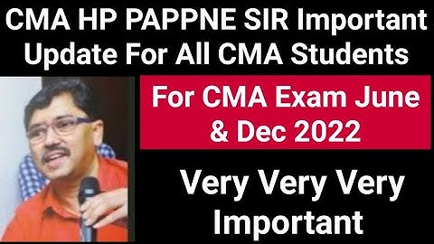 CMA Pappne Sir Important Message For CMA Students Regarding Exam] Icmai Important Announcement ]