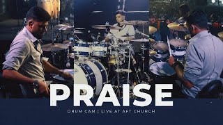 PRAISE | AFT Church | Drum Cam of Vineeth David
