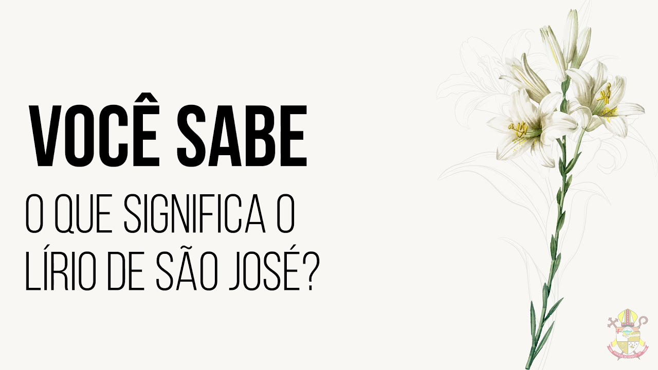 Você sabe o que significa o Lírio de São José? - YouTube
