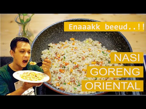 Resep Enak Cara Bikin NASI GORENG ORIENTAL Simple gampang dijaMin Enak guys | #DirumahAja Yang Mantap