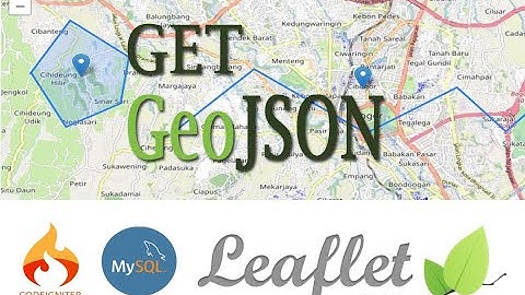 Leaflet #1: Get GeoJSON Menggunakan Leaflet Draw + Codeigniter + MySql Part 1