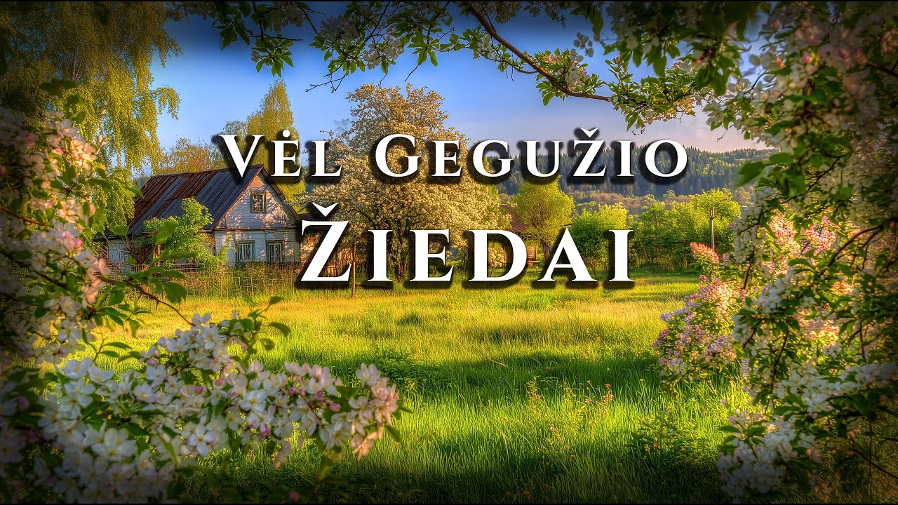 Vėl Gegužio Žiedai– Lietuvių Liaudies Daina (Lithuanian folk song)