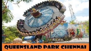 Queensland Amusement Park Chennai