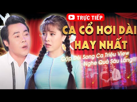 🔴TRỰC TIẾP Ca Cổ Hơi Dài 1000 Chữ Mới Hay Nhất ★ Trích Đoạn Cải Lương Xưa Gây Nghiện Theo Thời Gian