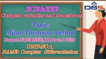 DBS -Milne Thomson method,IIB.Tech-Isem,UNIT-I, complex differentiation.