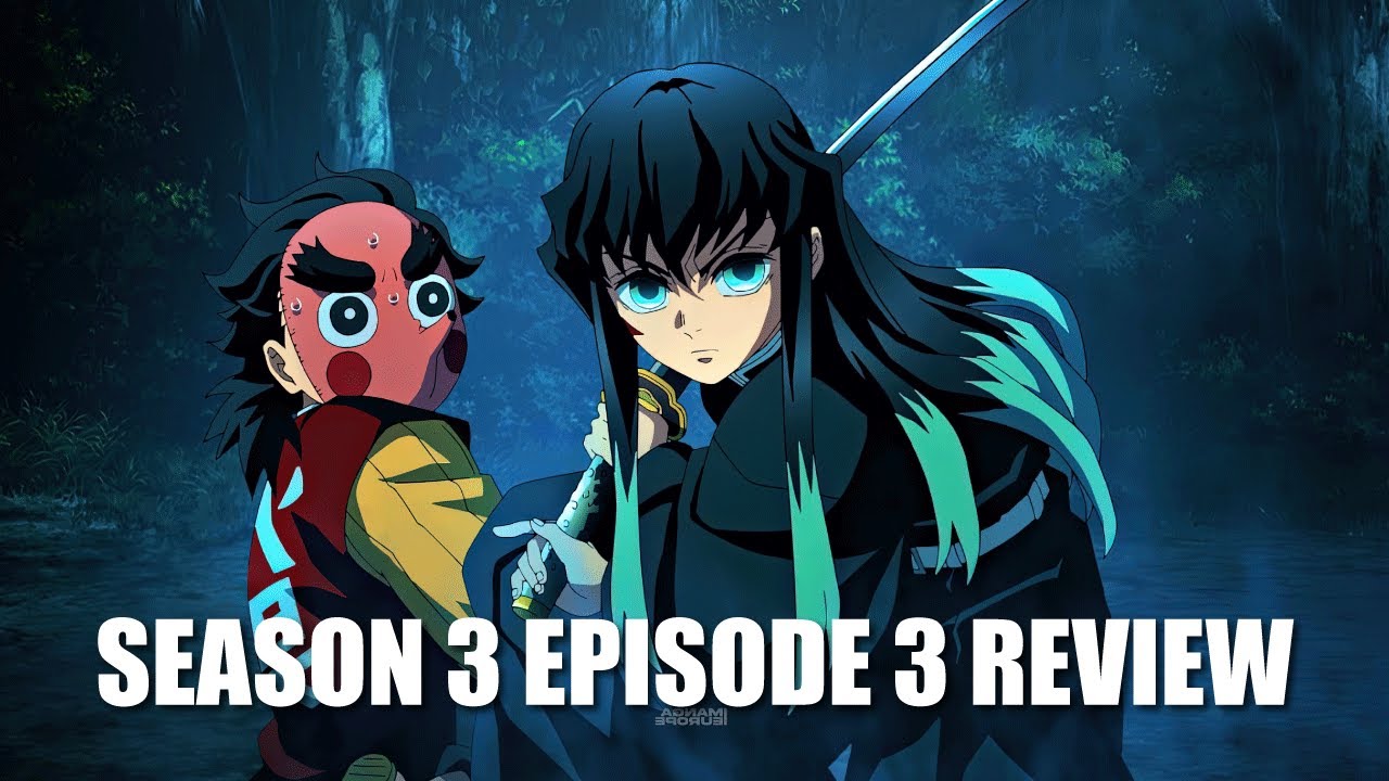 Demon Slayer Season 3 Episode 3 Review - But Why Tho?