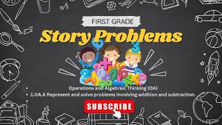 1.OA.A.1 - Use addition and subtraction within 20 to solve word problems. Story Problems Mini Lesson