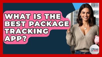 What Is The Best Package Tracking App? - Ultimate Life Hacks