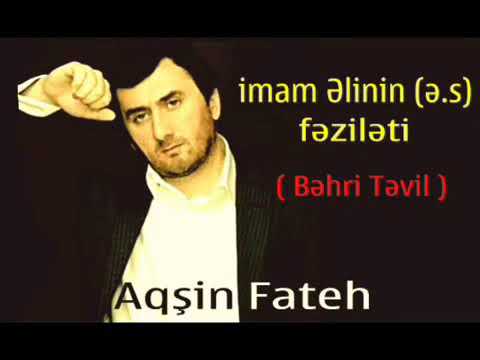 Akşin fateh - bəs Əli ( ə.) neylədi ?